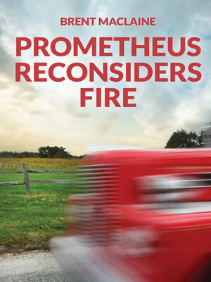cover image of Prometheus Reconsiders Fire